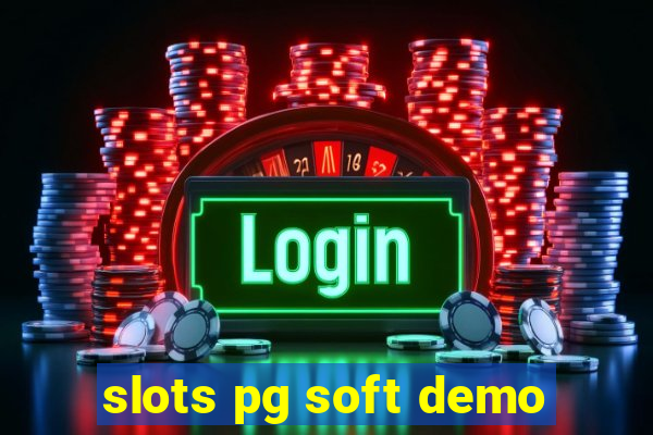 slots pg soft demo